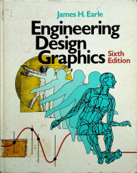 ENGINEERING DESIGN GRAPHICS, Sixth Edition