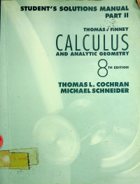 STUDENTS SOLUTIONS MANUAL PART II ; CALCULUS AND ANALYTIC GEOMETRY