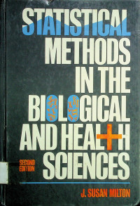 STATISTICAL METHODS IN THE BIOLOGICAL AND HEALTH SCIENCES SECOND EDITION