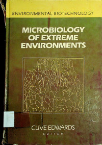 MICROBIOLOGY OF EXTREME ENVIRONMENTS