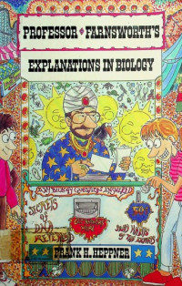 FROFESSOR FARNSWORTHS EXPLANATIONS IN BIOLOGY