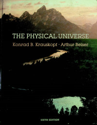 THE PHYSICAL UNIVERSE, SIXTH EDITION