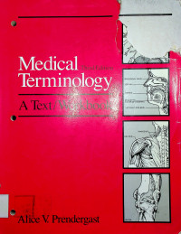 Medical Terminology: A Text/Workbook, Third Edition