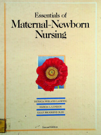 Essentials of Maternal-Newborn Nursing,  Second Edition
