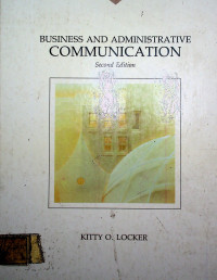 BUSINESS AND ADMINISTRATIVE COMMUNICATION, Second Edition