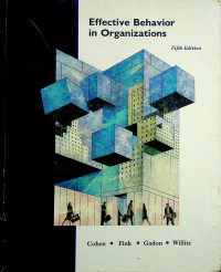 Effective Behavior in Organizations, Fifth Edition