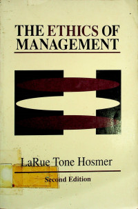 THE ETHICS OF MANAGEMENT, Second Edition
