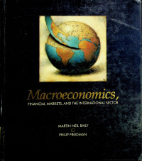 Macroeconomics, FINANCIAL MARKETS, AND THE INTERNATIONAL SECTOR