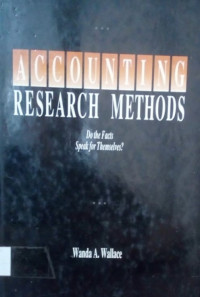 ACCOUNTING RESEARCH METHODS; Do the Facts Speak for Themselves