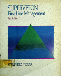 SUPERVISION: First-Line Management, Fifth Edition