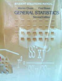 STUDENT SOLUTIONS MANUAL GENERAL STATISTICS, Second Edition