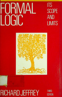 FORMAL LOGIC, ITS SCOPE AND LIMITS