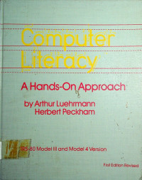 Computer Literacy: A Hands-On Approach First Edition Revised