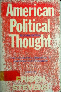 American Political Throught: THE PHILOSOPHIC DIMENSION OF AMERICAN STATESMANSHIP, SECOND EDITION