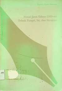 Novel Jawa Tahun 1950- an: Telaah Fungsi, Isi dan Struktur