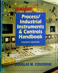 Process/ Industrial Instruments & Controls Handbook, FOURTH EDITION