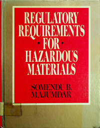 REGULATORY REQUIREMENTS FOR HAZARDOUS MATERIALS