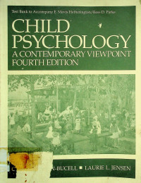 CHILD PSYCHOLOGY: A CONTEMPORARY VIEWPOINT, FOURTH EDITION