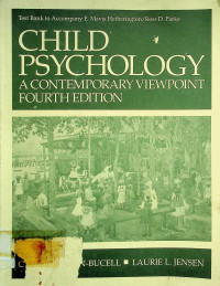 CHILD PSYCHOLOGY: A CONTEMPORARY VIEWPOINT, FOURTH EDITION