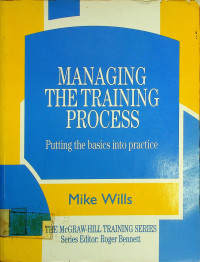 MANAGING THE TRAINING PROCESS; Putting the basics into practice