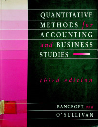 QUANTITATIVE METHODS for ACCOUNTING and BUSINESS STUDIES, Third Edition