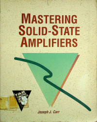 MASTERING SOLID-STATE AMPLIFIERS