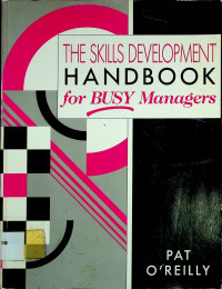 THE SKILLS DEVELOPMENT HANDBOOK for BUSY Managers