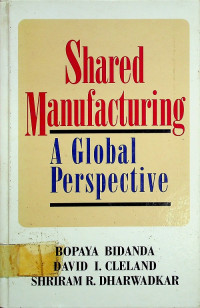 Shared Manufacturing : A Global Perspective