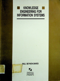 KNOWLEDGE ENGINEERING FOR INFORMATION SYSTEMS