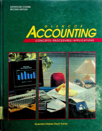 GLENCOE ACCOUNTING; CONCEPTS/PROCEDURES/APPLICATIONS Advanced Course Second Edition