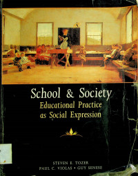 School & Society; Educational Practice as Social Expression
