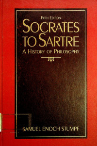 SOCRATES TO SARTRE, A HISTORY OF PHILOSOPHY