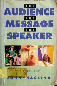 THE AUDIENCE THE MESSAGE THE SPEAKER FIFTH EDITION