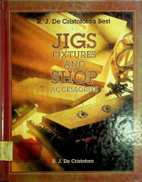 JIGS FIXTURES AND SHOP ACCESSORIES