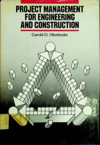 PROJECT MANAGEMENT FOR ENGINEERING AND CONSTRUCTION