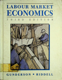LABOUR MARKET ECONOMICS, THIRD EDITION