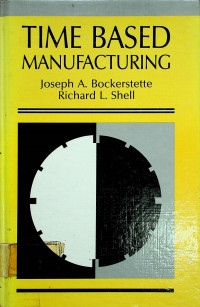 TIME BASED MANUFACTURING