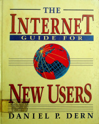 THE INTERNET GUIDE FOR NEW USERS