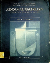 ABNORMAL PSYCHOLOGY : CURRENT PERSPECTIVES , SIXTH EDITION