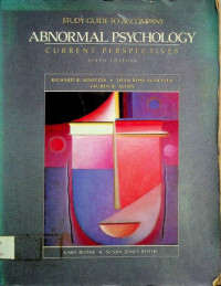 STUDY GUIDE TO ACCOMPANY ABNORMAL PSYCHOLOGY CURRENT PERSPECTIVES, SIXTH EDITION