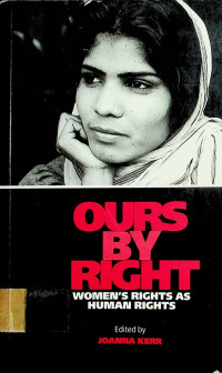 OURS BY RIGHT: WOMEN'S RIGHTS AS HUMAN RIGHTS