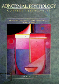 ABNORMAL PSYCHOLOGY; CURRENT PERSPECTIVES SIXTH EDITION