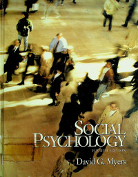 SOCIAL PSYCHOLOGY, FOURTH EDITION