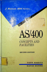 AS/400 CONCEPTS AND FACILITIES, SECOND EDITION