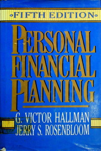 PERSONAL FINANCIAL PLANNING, FIFTH EDITION