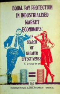 EQUAL PAY PROTECTION IN INDUSTRIALISED MARKET ECONOMIES : IN SEARCH OF GREATER EFFECTIVENESS