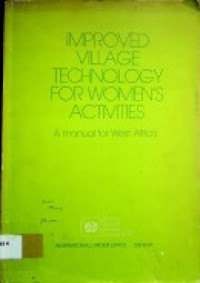 IMPROVED VILLAGE TECHNOLOGY FOR WOMEN'S ACTIVITIES