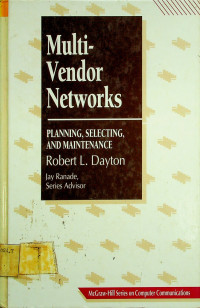 Multi-Vendor Networks: PLANNING, SELECTING, AND MAINTENCE