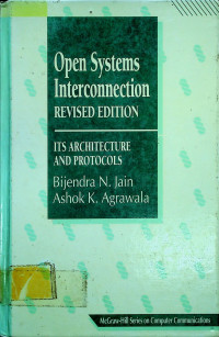 Open Systems Interconnection: ITS ARCHITECTURE AND PROTOCOLS, REVISED EDITION
