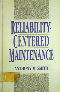 RELIABILITY-CENTERED MAINTENANCE